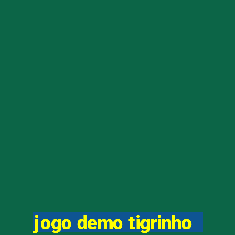 jogo demo tigrinho